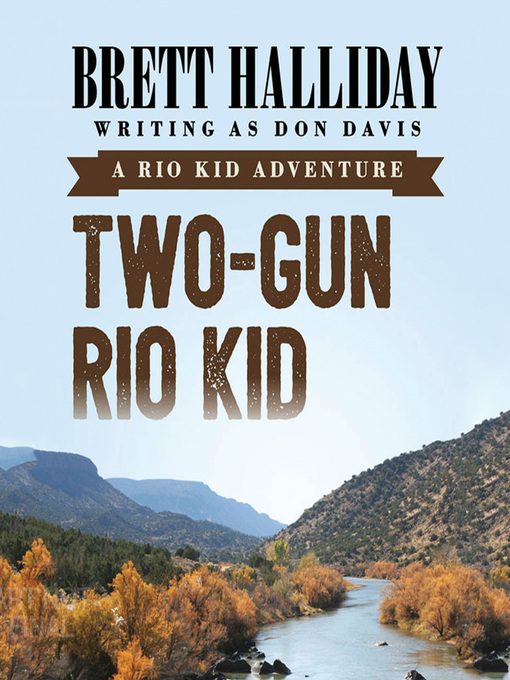 Title details for Two-Gun Rio Kid by Brett Halliday - Available